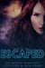 Escaped - Starwalkers Serial, #5