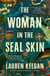 The Woman in the Seal Skin - Will she answer the call of the sea?