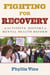 Fighting for Recovery - An Activists' History of Mental Health Reform