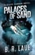 Palaces of Sand - The Steve Cannon Private Detective Novels, #6