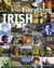 Everything Irish - The History, Literature, Art, Music, People, and Places of Ireland, from A to Z