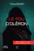 Le fou d'Oléron - Quand le marais aux oiseaux devient le théâtre d'un crime