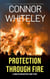 Protection Through Fire: A Crime Fiction Mystery Short Story