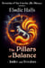 The Pillars of Balance - Justice and Freedom - Chronicles of the Triarchs: The Phoenix, #3