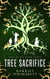 Tree Sacrifice - The Tree Magic Series, #3