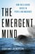 The Emergent Mind - How Intelligence Arises in People and Machines