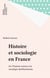 Histoire et sociologie en France - De l'histoire-science à la sociologie durkheimienne