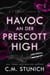 H.A.V.O.C an der Prescott High - Die HAVOC-Jungen, #1