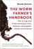 The Worm Farmer's Handbook - Mid- to Large-Scale Vermicomposting for Farms, Businesses, Municipalities, Schools, and Institutions