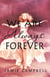 We Are Always Forever - Never Alone, #4