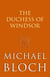 The Duchess of Windsor - The Truth About the Royal Family's Greatest Scandal