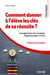 Comment donner à l'élève les clés de sa réussite ? : L'enseignement des stratégies d'apprentissage à l'école - L'enseignement des stratégies d'apprentissage à l'école