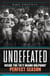 Undefeated - Inside the 1972 Miami Dolphins’ Perfect Season