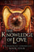 The Knowledge of Love - The Nememiah Chronicles, #4