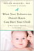 What Your Pediatrician Doesn't Know Can Hurt Your Child - A More Natural Approach to Parenting