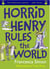 Horrid Henry Rules the World - Ten Favourite Stories - and more!