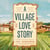 A Village Love Story