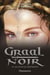 Graal noir (Tome 3) - Le lys de la vengeance