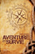 Aventure et survie - (POCHE)