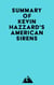 Summary of Kevin Hazzard's American Sirens