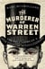 The Murderer of Warren Street - The True Story of a Nineteenth-Century Revolutionary