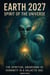 Earth 2027 Spirit of the Universe