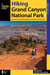 Hiking Grand Canyon National Park - A Guide to the Best Hiking Adventures on the North and South Rims