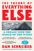 The Theory of Everything Else - A Voyage Into the World of the Weird