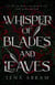 Whisper of Blades and Leaves - Faelands, #0.1