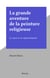 La grande aventure de la peinture religieuse - Le sacré et sa représentation