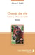 Cheval de vie - Tome 1 : Mise en selle - Roman