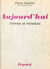 Aujourd'hui, thèmes et variations