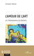 L'amour de l'art - ou l'évanescence du discours