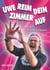 Uwe reim dein Zimmer auf - Gedichte aus dem Nichts