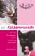 Schnurrtopia - Teil 1 - Katzenwunsch. Sinnvolle Überlegungen vor der Katzenanschaffung