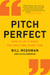 Pitch Perfect - How to Say It Right the First Time, Every Time