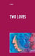 Two Loves - Adventure in Eros