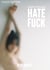 Hate Fuck - An unconventional Berlin romance