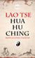 Hua Hu Ching - Meditaciones Taoístas