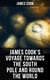 James Cook's Voyage Towards the South Pole and Round the World - The Second Voyage of James Cook (1772-1775)