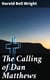 The Calling of Dan Matthews