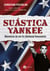 Suástica Yankee - Memórias de um Ex-Skinhead Neonazista