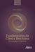 Fundamentos da Clínica Reichiana: Da Psicanálise à Orgonomia Volume I