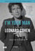 I'm your man - A vida de Leonard Cohen