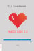 Match Love 2.0 - Todo lo que necesitas saber sobre el mundo de las citas online