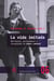 La vida imitada - Narrativa, performance y visualidad en Pedro Lemebel