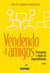 Vendendo a amigos - protegendo o futuro do empreendimento