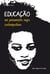 Educação: um pensamento negro contemporâneo