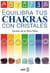 Equilibra tus chakras con cristales