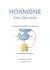 Hormone - eine Übersicht - Physiologie, Pathophysiologie und klinische Aspekte aller wichtigen menschlichen Hormone.